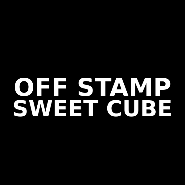 Off-Stamp - Sweet Cube -