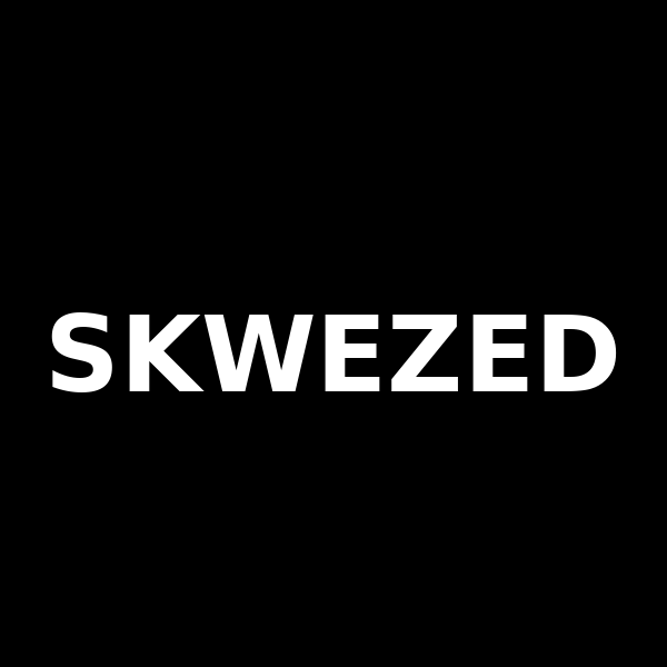 Skwezed -